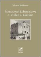 Montelepre, il dopoguerra e i misteri di Giuliano di Salvatore Badalamenti edito da La Zisa