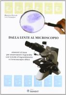 Dalla lente al microscopio di Massimo Roncati, Grossano edito da Sandit Libri