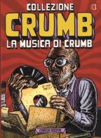 Collezione Crumb vol.3 di Robert Crumb edito da COMICON Edizioni