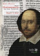 Will Shakespeare, la tua volontà di Cinzia Pagliara edito da Haiku