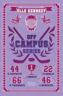 Off Campus Series di Elle Kennedy edito da Newton Compton Editori