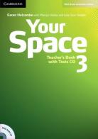Your Space ed. int. Level 3. Teacher's Book di Martyn Hobbs, Julia Starr Keddle edito da Cambridge
