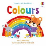 Colours. Little Board Books. Ediz. a colori di Anna Milbourne edito da Usborne