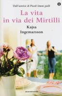 La vita in via dei Mirtilli. Ediz. speciale di Kajsa Ingemarsson edito da Mondadori