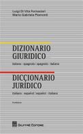 Dizionario giuridico italiano-spagnolo, spagnolo-italiano di Luigi Di Vita Fornaciari, M. Gabriela Piemonti edito da Giuffrè