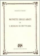 Monete degli abati di S. Benigno (rist. anast.) di Domenico Promis edito da Forni