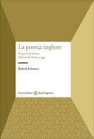 La poesia inglese. Proposte di lettura dall'età dei Tudor a oggi di Richard Ambrosini edito da Carocci