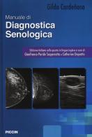 Manuale di diagnostica senologica di Gilda Cardeñosa edito da Piccin-Nuova Libraria