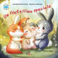 Un fratellino speciale letto da Fanny Cerri. Ediz. a colori. Con CD-Audio di Giuseppe Bottazzi edito da Paoline Editoriale Libri