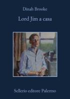 Lord Jim a casa di Dinah Brooke edito da Sellerio Editore Palermo