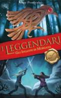 Gli inganni di Morgana. I leggendari di Angy Pendrake edito da Edicart