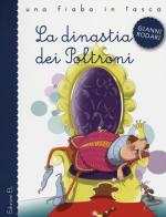 La dinastia dei Poltroni. Ediz. illustrata di Gianni Rodari, Fabiano Fiorin edito da EL