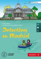 Detectives en Madrid. Le narrative graduate in spagnolo. Nivel A1. Con e-book. Con espansione online. Con CD-Audio di Viviana Bianco, María del Carmen Bautista Sánchez edito da Loescher