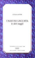 Unamuno linguista di Otello Lottini edito da Bulzoni