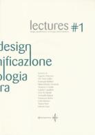 Lectures. Design, pianificazione, tecnologia dell'architettura vol.1 edito da Roma Design Più