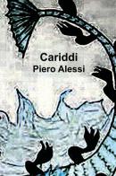 Cariddi di Pietro Alessi edito da Youcanprint