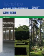 Manuale di progettazione cimiteri di Luigi Franciosini edito da Mancosu Editore