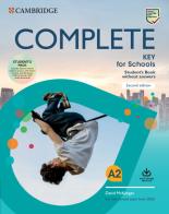 Complete key for schools. For the revised exam from 2020. Student's book without answers and Workbook without answers. Per le Scuole superiori. Con espansione online di David McKeegan edito da Cambridge