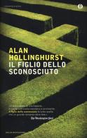 Il figlio dello sconosciuto di Alan Hollinghurst edito da Mondadori