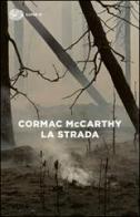 La strada di Cormac McCarthy edito da Einaudi