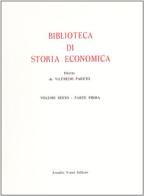 Biblioteca di storia economica vol.6.1 edito da Forni