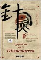 Agopuntura per la dismenorrea. DVD di Chengwen Jia edito da Piccin-Nuova Libraria