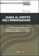 Guida al diritto dell'immigrazione di Marco Noci edito da Il Sole 24 Ore