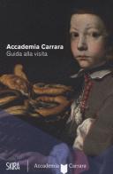 Accademia Carrara. Guida alla visita di Paolo Plebani edito da Skira