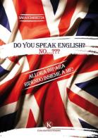 Do you speak english? di Sara Sciarretta edito da Kimerik