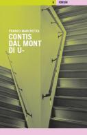 Contis dal Mont di U- di Franco Marchetta edito da Forum Edizioni