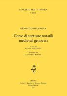 Corso di scritture notarili medievali genovesi di Giorgio Costamagna edito da Società Ligure di Storia Patria
