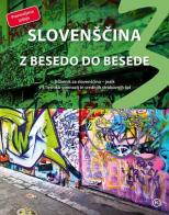 Slovenscina z besedo do besede. Per le Scuole superiori vol.3 di Jerca Vogel, Silva Kastelic, Marjana Hodak edito da Mladinska knjiga Zalozba