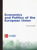 Economics and politics of the European Union. Con connect edito da McGraw-Hill Education