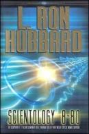 Scientology 8-80 di L. Ron Hubbard edito da New Era Publications Int.