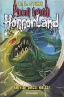 Brividi dagli abissi. Horrorland vol.2 di Robert L. Stine edito da Mondadori