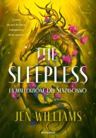 The Sleepless. La maledizione dei Senzasonno di Jen Williams edito da Mondadori