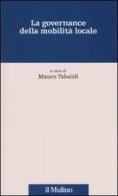 La governance della mobilità locale edito da Il Mulino