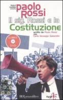 Il sig. Rossi e la Costituzione. Con DVD di Paolo Rossi edito da BUR Biblioteca Univ. Rizzoli