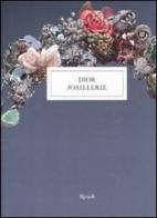 Dior joaillerie di Michèle Heuzé edito da Rizzoli