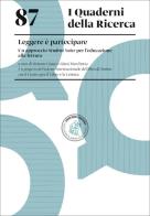 Leggere è partecipare. Un approccio Student Voice per l'educazione alla lettura edito da Loescher