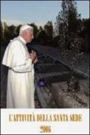 L' attività della Santa Sede 2006 edito da Libreria Editrice Vaticana