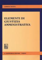 Elementi di giustizia amministrativa di Gabriele Moneta edito da Giappichelli