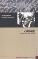 Carteggio su marxismo, liberalismo, socialismo di Norberto Bobbio, Giuseppe Tamburrano edito da Editori Riuniti