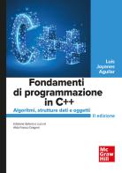 Fondamenti di programmazione in C++. Algoritmi, strutture dati e oggetti di Luis Joyanes Aguilar edito da McGraw-Hill Education