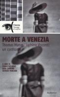 Morte a Venezia. Thomas Mann/Luchino Visconti: un confronto edito da Rubbettino