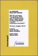 La gestione delle reti idriche. Atti del Convegno (Ferrara, Maggio 2010) edito da Franco Angeli