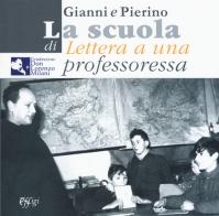 Gianni e Pierino. La scuola di «Lettera a una professoressa». Ediz. illustrata edito da C&P Adver Effigi