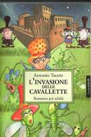 L' invasione delle cavallette di Antonio Tacete edito da Guaraldi