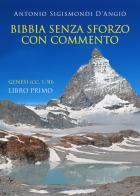 Bibbia senza sforzo con commento. Genesi (cc. 1-50) vol.1 di Antonio Sigismondi D'Angiò edito da Youcanprint