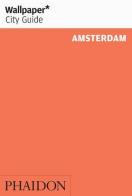 Amsterdam 2011. Ediz. inglese edito da Phaidon